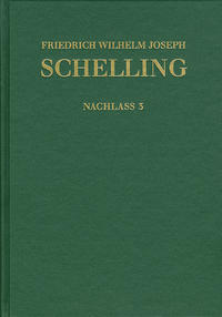 Friedrich Wilhelm Joseph Schelling: Historisch-kritische Ausgabe / Reihe II: Nachlaß. Band 3. Frühe theologische Arbeiten 1790–1791