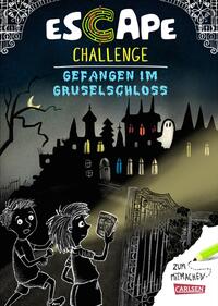 Escape-Buch für Grundschulkinder: Escape Challenge: Gefangen im Gruselschloss