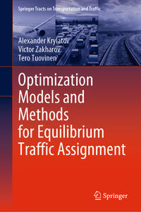 Optimization Models and Methods for Equilibrium Traffic Assignment