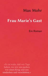 Frau Marie's Gast