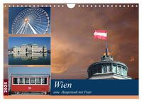 Wien, eine Hauptstadt mit Flair (Wandkalender 2025 DIN A4 quer), CALVENDO Monatskalender