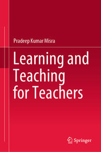 Learning and Teaching for Teachers