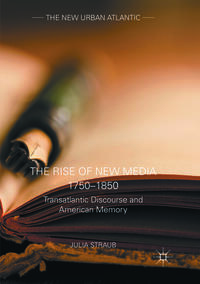 The Rise of New Media 1750–1850