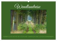 Wendlandreise (Wandkalender 2025 DIN A2 quer), CALVENDO Monatskalender