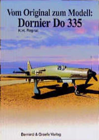 Vom Original zum Modell: Dornier Do 335