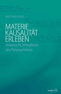 Materie - Kausalität - Erleben