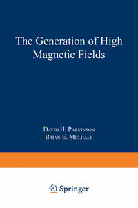 The Generation of High Magnetic Fields