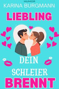 Liebling, Dein Schleier brennt