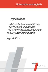 Methodische Unterstützung der Planung von absatzmotivierter Auslandsproduktion in der Automobilindustrie