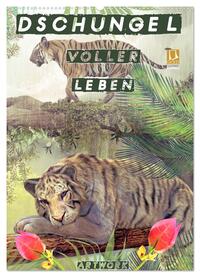 Dschungel voller Leben - Artwork (Wandkalender 2025 DIN A2 hoch), CALVENDO Monatskalender