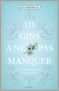 111 Gins à ne pas manquer