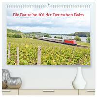 Die Baureihe 101 der Deutschen Bahn (hochwertiger Premium Wandkalender 2025 DIN A2 quer), Kunstdruck in Hochglanz