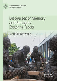 Discourses of Memory and Refugees