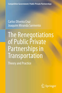 The Renegotiations of Public Private Partnerships in Transportation