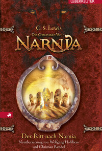 Der Ritt nach Narnia (Die Chroniken von Narnia, Bd. 3)