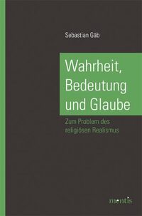 Wahrheit, Bedeutung und Glaube