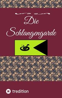 Die Schlangengarde