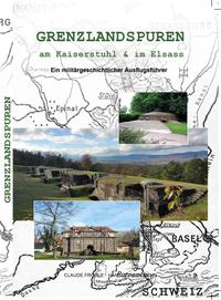 Grenzlandspuren am Kaiserstuhl & im Elsass