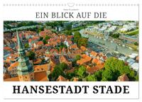 Ein Blick auf die Hansestadt Stade (Wandkalender 2025 DIN A3 quer), CALVENDO Monatskalender