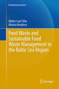 Food Waste and Sustainable Food Waste Management in the Baltic Sea Region