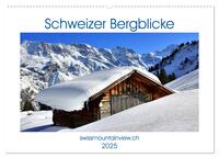 Schweizer Bergblicke (Wandkalender 2025 DIN A2 quer), CALVENDO Monatskalender