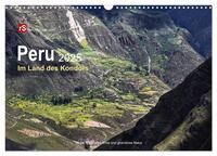 Peru 2025 Im Land des Kondors (Wandkalender 2025 DIN A3 quer), CALVENDO Monatskalender