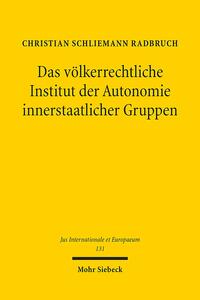 Das völkerrechtliche Institut der Autonomie innerstaatlicher Gruppen