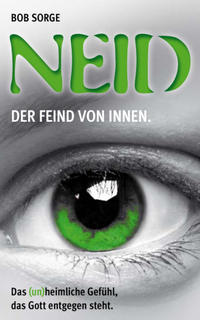 Neid - Der Feid von Innen