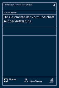 Die Geschichte der Vormundschaft seit der Aufklärung