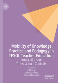 Mobility of Knowledge, Practice and Pedagogy in TESOL Teacher Education