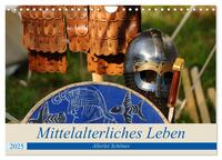 Mittelalterliches Leben - Allerlei Schönes (Wandkalender 2025 DIN A4 quer), CALVENDO Monatskalender