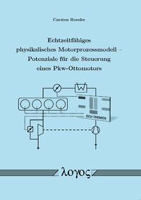 Echtzeitfähiges physikalisches Motorprozessmodell -- Potenziale für die Steuerung eines Pkw-Ottomotors