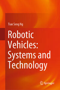 Robotic Vehicles: Systems and Technology