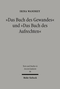 "Das Buch des Gewandes" und "Das Buch des Aufrechten"