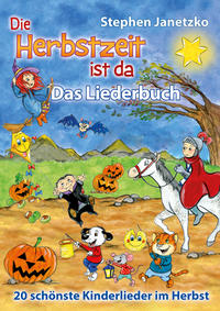 Die Herbstzeit ist da - 20 schönste Kinderlieder im Herbst