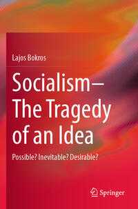 Socialism—The Tragedy of an Idea