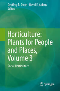 Horticulture: Plants for People and Places, Volume 3