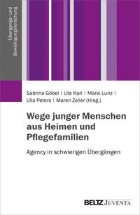 Wege junger Menschen aus Heimen und Pflegefamilien