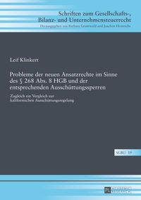 Probleme der neuen Ansatzrechte im Sinne des § 268 Abs. 8 HGB und der entsprechenden Ausschüttungssperren