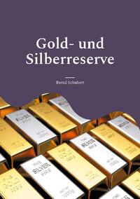 Gold- und Silberreserve