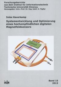 Systementwicklung und Optimierung eines hochempfindlichen digitalen Magnetfeldsensors