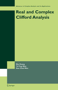 Real and Complex Clifford Analysis