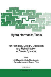 Hydroinformatics Tools for Planning, Design, Operation and Rehabilitation of Sewer Systems