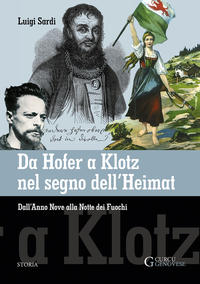 Da Hofer a Klotz nel segno dell'Heimat