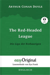 The Red-headed League / Die Liga der Rothaarigen (Buch + Audio-CD) (Sherlock Holmes Kollektion) - Lesemethode von Ilya Frank - Zweisprachige Ausgabe Englisch-Deutsch