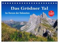 Das Grödner Tal - Im Herzen der Dolomiten (Tischkalender 2025 DIN A5 quer), CALVENDO Monatskalender