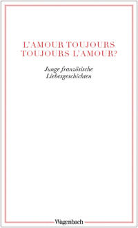 L’amour toujours – toujours l'amour?