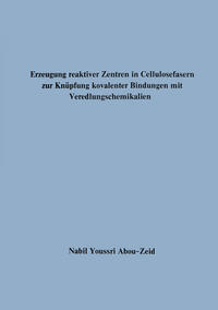 Erzeugung reaktiver Zentren in Cellulosefasern zur Knüpfung kovalenter Bindungen mit Veredlungschemikalien