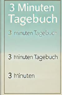 3 Minuten Tagebuch