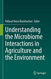 Understanding the Microbiome Interactions in Agriculture and the Environment